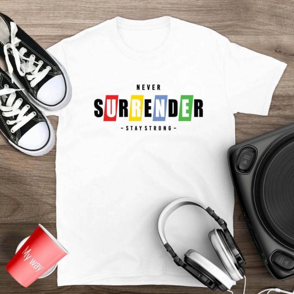 Never-surrender-stay-strong-mintas-polo